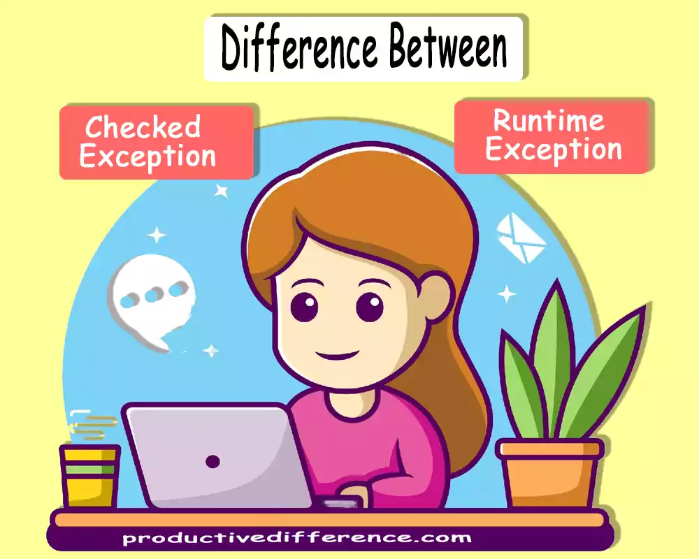 Checked Exception and Runtime Exception