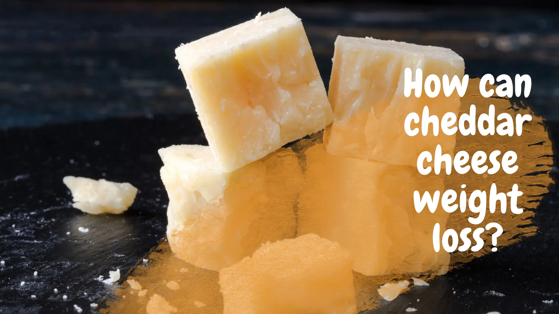 How-can-cheddar-cheese-weight-loss