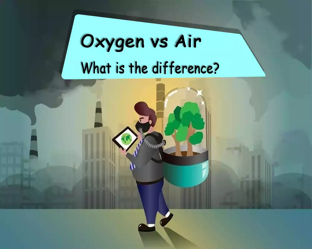 Oxygen and Air